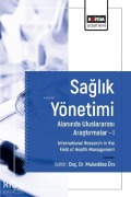 Cover-Bild zum Titel 'Saglik Yönetimi Alaninda Uluslararasi Arastirmalar 1' von 'Mukaddes Örs'