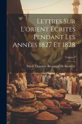Cover-Bild zum Titel 'Lettres Sur L'orient Écrites Pendant Les Années 1827 Et 1828; Volume 1' von 'Marie Théodore Renouard De Bussierre'