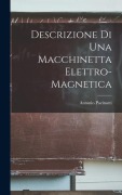 Cover-Bild zum Titel 'Descrizione Di Una Macchinetta Elettro-Magnetica' von 'Antonio Pacinotti'