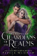 Cover-Bild zum Titel 'Guardians of the Realms: The Unveiled (Stories of the Veil, #6)' von 'Pepper McGraw'
