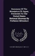 Cover-Bild zum Titel 'Summary Of The Hemiptera Of Japan, Presented To The United States National Museum By Professor Mitzukuri' von 'Philip Reese Uhler, Kakichi Mitzukuri'