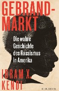 Cover-Bild zum Titel 'Gebrandmarkt' von 'Ibram X. Kendi'