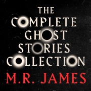 Cover-Bild zum Titel 'M.R. James: The Complete Ghost Stories Collection' von 'M. R. James'