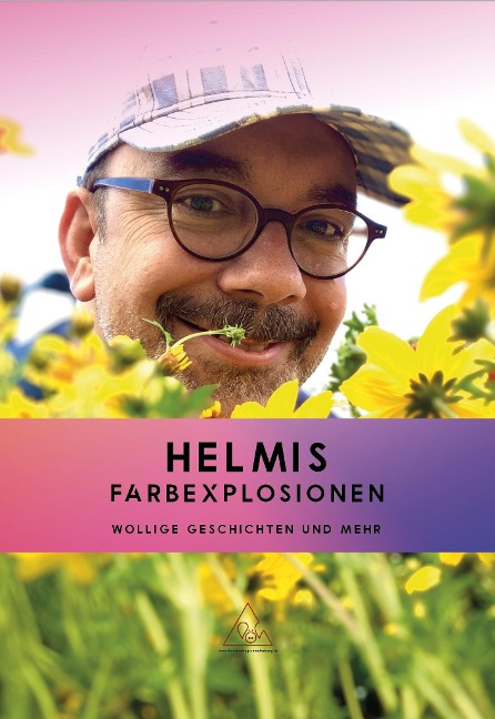 Helmis Farbexplosionen - Neuneier Helmut