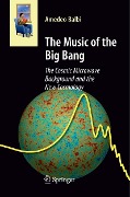 The Music of the Big Bang - Amedeo Balbi