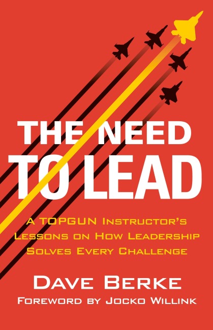 The Need to Lead - Dave Berke
