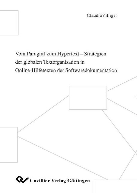 Vom Paragraf zum Hypertext - Strategien der globalen Textorganisation in Online-Hilfetexten der Softwaredokumentation - 