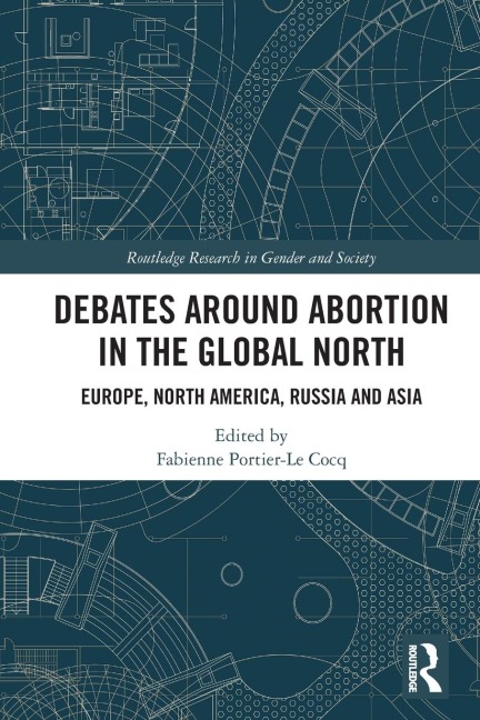 Debates Around Abortion in the Global North - 