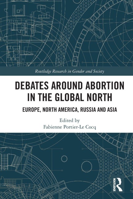 Debates Around Abortion in the Global North - 