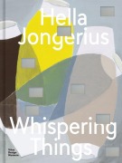 Cover-Bild zum Titel 'Hella Jongerius: Whispering Things' von 'Glenn Adamson, Marcella Hanika'