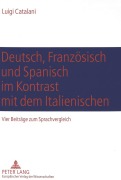Cover-Bild zum Titel 'Deutsch, Französisch und Spanisch im Kontrast mit dem Italienischen' von 'Luigi Catalani'