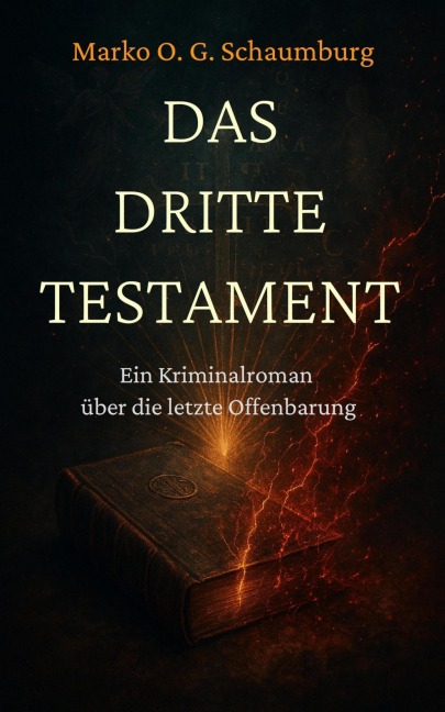 Das Dritte Testament - Marko O. G. Schaumburg