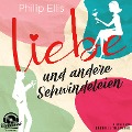 Cover-Bild zum Titel 'Liebe und andere Schwindeleien' von 'Philip Ellis'