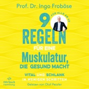Cover-Bild zum Titel '9 Regeln für eine Muskulatur, die gesund macht' von 'Ingo Froböse'