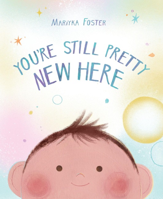 You're Still Pretty New Here - Mariyka Foster