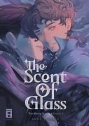 Cover-Bild zum Titel 'The Scent of Glass (The Wrong Scents: Roman 1)' von 'Anne Luise P.'