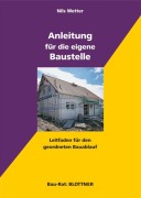 Cover-Bild zum Titel 'Anleitung für die eigene Baustelle' von 'Nils Wetter'
