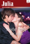 Cover-Bild zum Titel 'Heiße Party für zwei' von 'Anne Oliver'