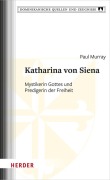 Cover-Bild zum Titel 'Katharina von Siena' von 'Paul Murray'