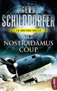 Cover-Bild zum Titel 'Der Nostradamus-Coup' von 'Gerd Schilddorfer'