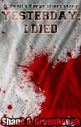 Cover-Bild zum Titel 'Yesterday, I died (The Devil's Forge)' von 'Shane Greenhough'