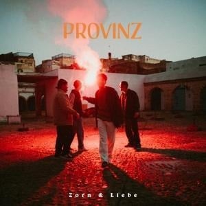 Zorn & Liebe - Provinz