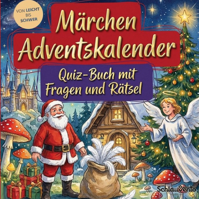 Märchen-Adventskalender: Quiz-Buch mit Fragen und Rätsel - Schlauvento Interactive