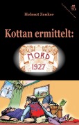 Cover-Bild zum Titel 'Kottan ermittelt: Mord 1927' von 'Helmut Zenker'