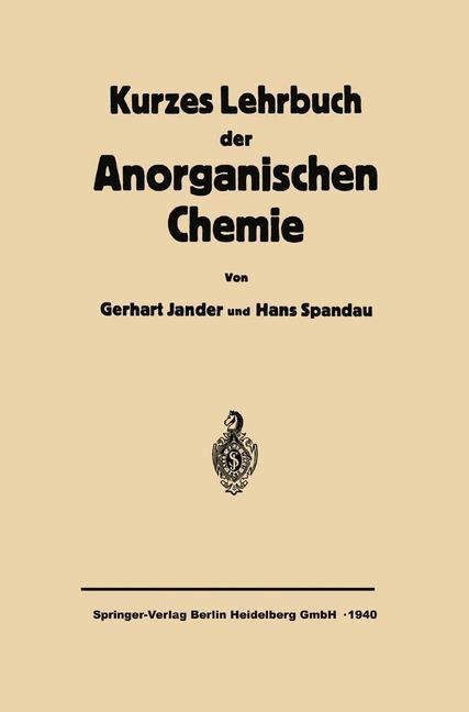 Kurzes Lehrbuch der anorganischen Chemie - Gerhart Jander, Hans Spandau