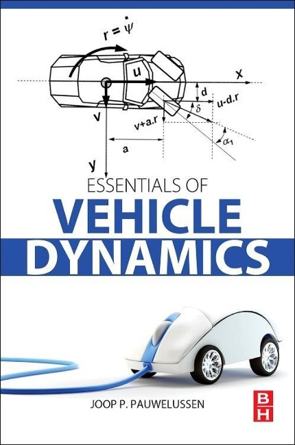 Essentials of Vehicle Dynamics - Joop P Pauwelussen
