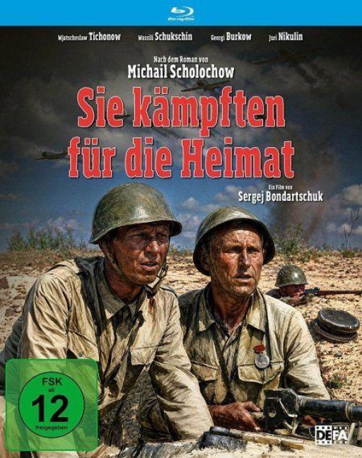 Sie kämpften für die Heimat - Sergey Bondarchuk, Mikhail Sholokhov, Vyacheslav Ovchinnikov
