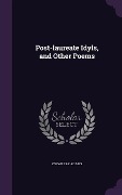 Cover-Bild zum Titel 'Post-laureate Idyls, and Other Poems' von 'Oscar Fay Adams'
