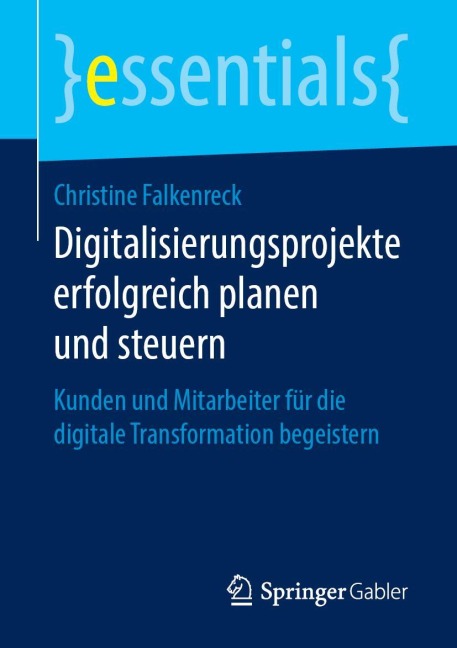 Digitalisierungsprojekte erfolgreich planen und steuern - Christine Falkenreck