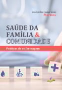 Cover-Bild zum Titel 'SAÚDE DA FAMÍLIA E COMUNIDADE' von 'Ana Caroline Guedes Souza Martins'