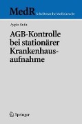 Cover-Bild zum Titel 'AGB-Kontrolle bei stationärer Krankenhausaufnahme' von 'Aygün Kutlu'