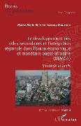 Le développement des villes secondaires et l'intégration régionale dans l'Union économique et monétaire ouest-africaine (UEMOA) - Camara Monteiro