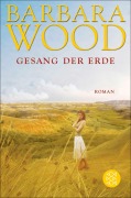 Cover-Bild zum Titel 'Gesang der Erde' von 'Barbara Wood'