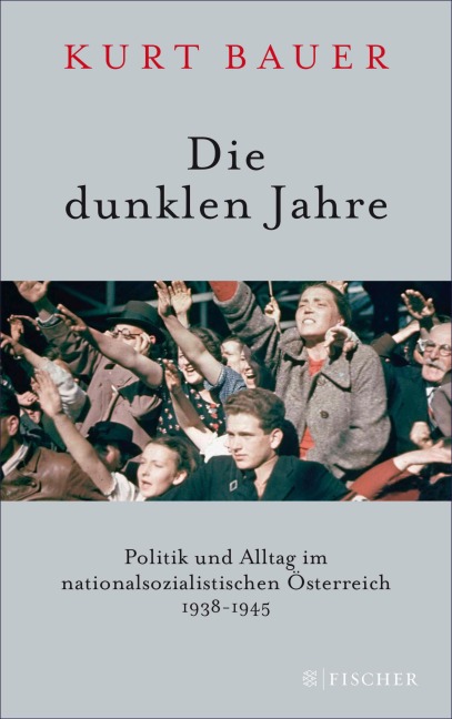 Die dunklen Jahre - Kurt Bauer