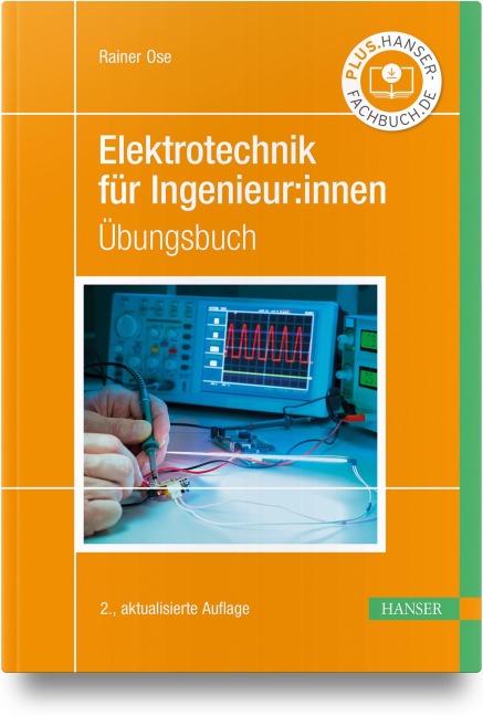 Elektrotechnik für Ingenieur:innen - Rainer Ose