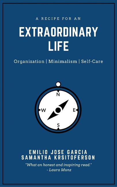 A Recipe For An Extraordinary Life - Samantha Kristoferson, Emilio Jose Garcia Rodriguez