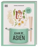 Cover-Bild zum Titel 'Cook it! Asien' von 'Orathay Souksisavanh'