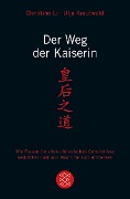 Der Weg der Kaiserin - Ulja Krautwald, Christine Li