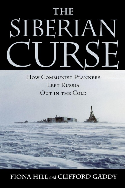 Siberian Curse - Fiona Hill, Clifford G. Gaddy