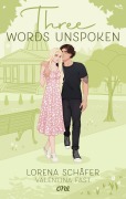 Cover-Bild zum Titel 'Three words unspoken - London Hearts 3' von 'Lorena Schäfer, Valentina Fast'