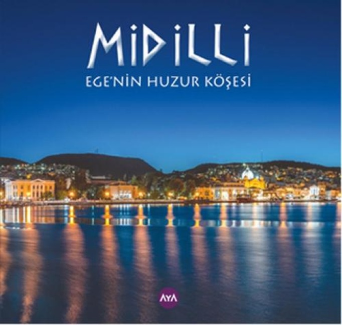 Midilli - Egenin Huzur Kösesi - Isil Büyükkal, s. Levent Deniz