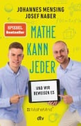 Cover-Bild zum Titel 'Mathe kann jeder - und wir beweisen es' von 'Josef Naber, Johannes Mensing'