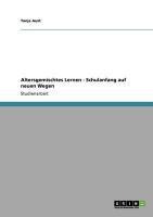 Altersgemischtes Lernen - Schulanfang auf neuen Wegen - Tanja Aust