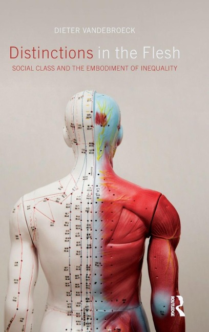 Distinctions in the Flesh - Dieter Vandebroeck