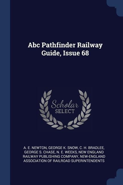 Abc Pathfinder Railway Guide, Issue 68 - A. E. Newton