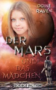 Cover-Bild zum Titel 'Der Mars und das Mädchen' von 'Odine Raven'